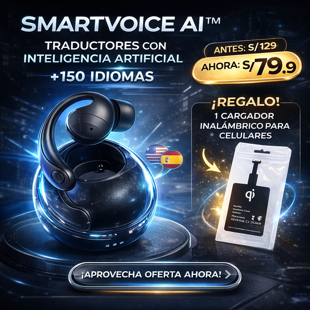 SMARTVOICE AI™- TRADUCTORES CON INTELIGENCIA ARTIFICIAL +150 IDIOMAS